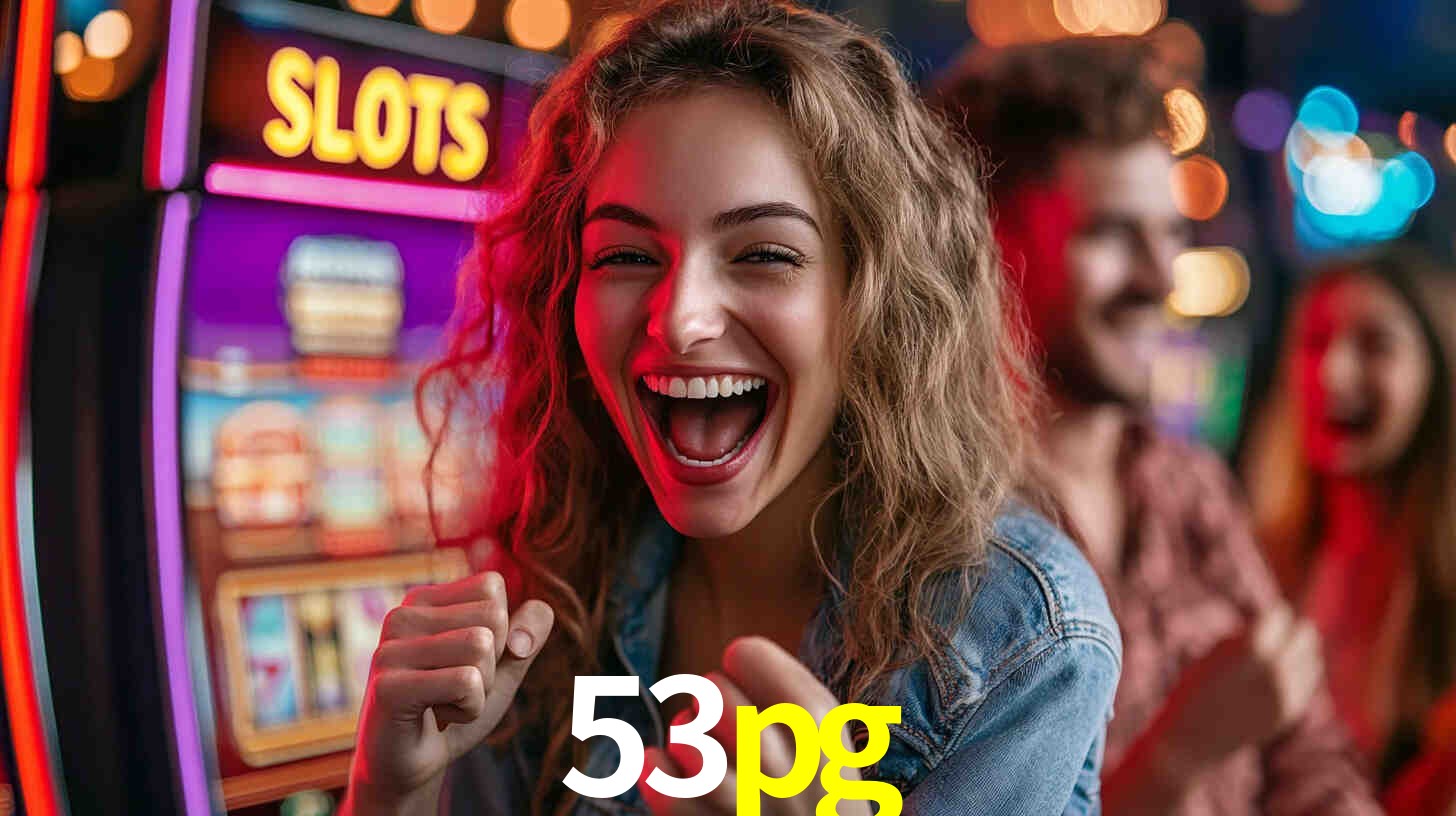 A Experiência Imersiva dos Cassinos Ao Vivo no 53pg